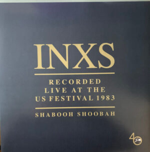 INXS - RECORDED LIVE AT THE US FESTIVAL 1983(Shabooh Shoobah) VINYL